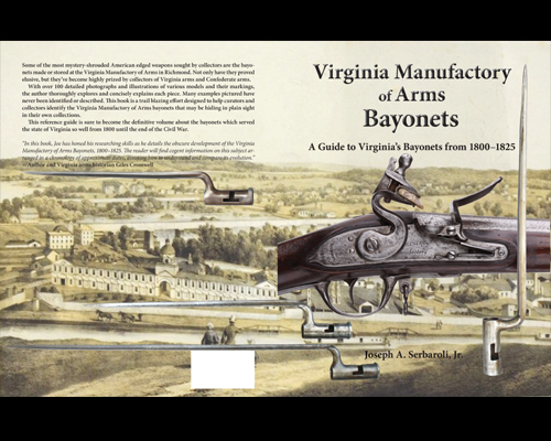 Virginia Manufactory of Arms Bayonets: A Guide to Virginia’s Bayonets from 1800 – 1825